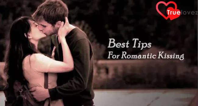 Best Tips For Romantic Kissing