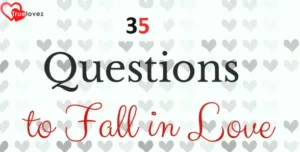 35 Famous Love Questions