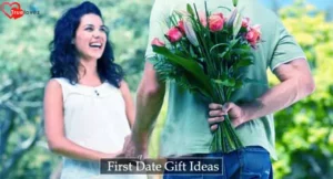 Ideas For First Date Gifts