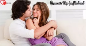 Romantic Tips for Husband