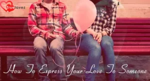 How To Express Your Love
