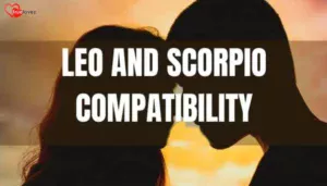 Leo And Scorpio Compatibility