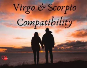 Scorpio And Virgo Compatibility